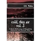 Cold, Thin Air Volume 3