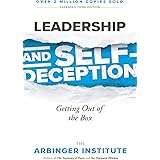 Leadership and Self-Deception: Getting Out of the Box