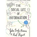 The Social Life of Information: Updated, with a New Preface