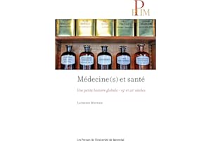 ��é��𳦾��Ա�(s) et santé: Une petite histoire globale - 19e et 20e siècles (French Edition)