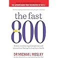 The Fast 800: How to combine rapid weight loss and intermittent fasting for long-term health