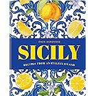 Sicily: Essential Recipes from a Mediterranean Island