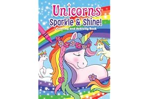 Unicorns Sparkle & Shine! Coloring and Activity Book
