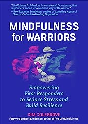 Mindfulness For Warriors: Empowering First