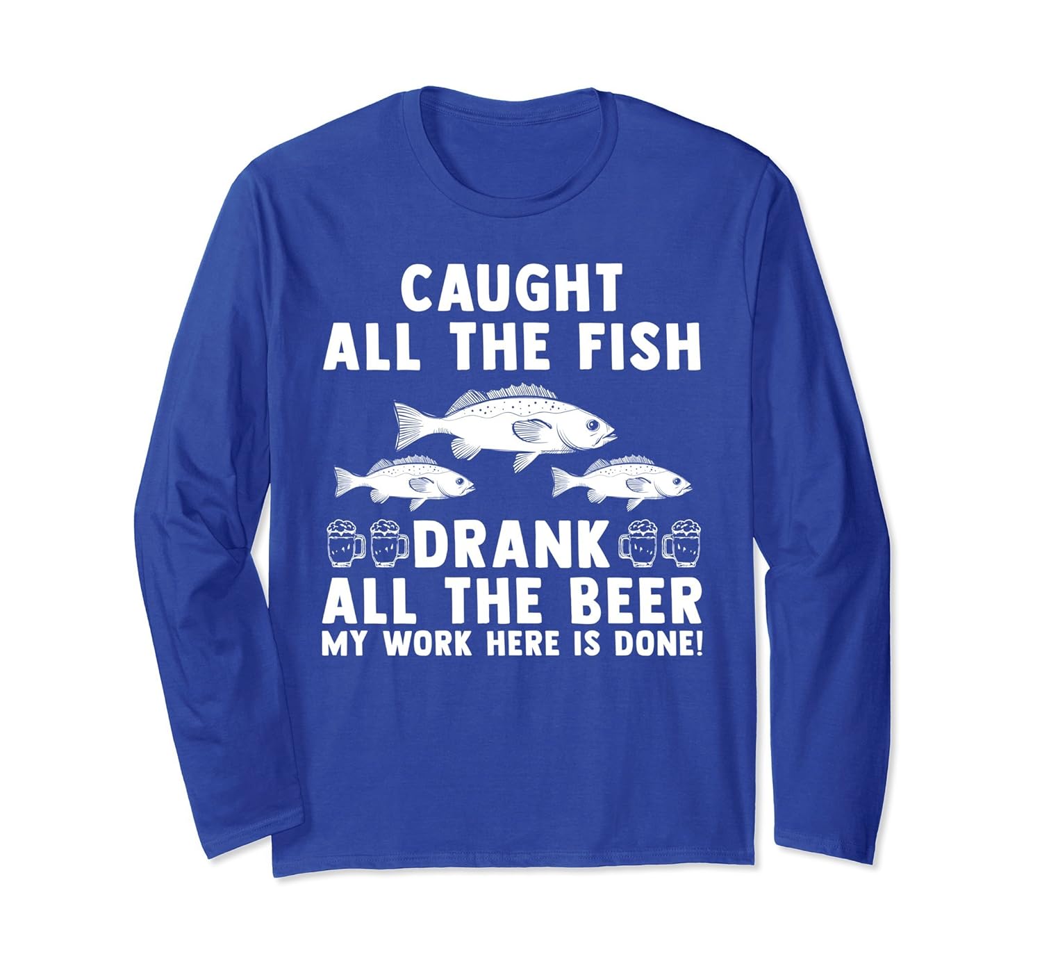 Funny Caught All The Fish Fishing Long Sleeve T-Shirt-anz