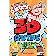 3D Guide to Creating Heroes and Villains (Epic Tales of Captain Underpants)