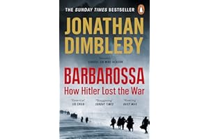 Barbarossa: How Hitler Lost the War