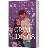 Grim Tidings: A Novel &ndash; A Grim Reaper x Guardian Angel Romance (Ghosted, 2)