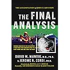 The Assassination of President John F. Kennedy: The Final Analysis: Forensic Analysis of the JFK Autopsy X-Rays Proves Two He
