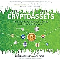 Cryptoassets: The Innovative Investor's Guide to Bitcoin and Beyond
