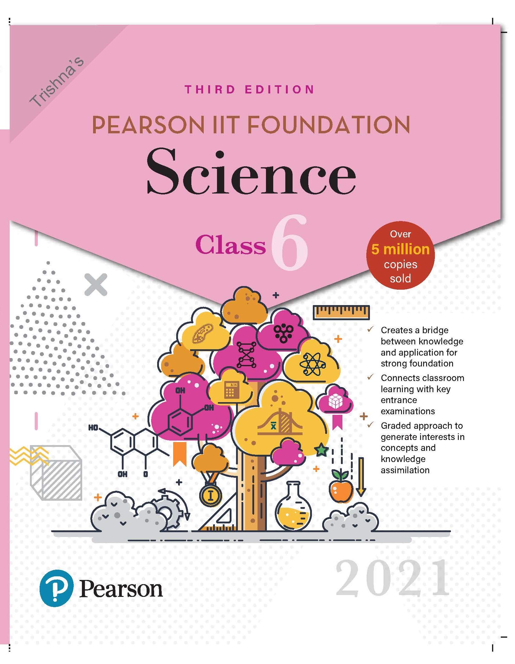 Pearson IIT Foundation Science | Class 6| 2021 Edition| By Pearson Pearson IIT Foundation Science | Class 6| 2021 Edition| By Pearson