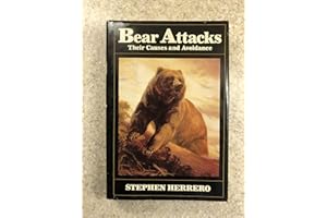Bear Attacks: Their Causes and Avoidance