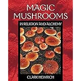 Magic Mushrooms in Religion and Alchemy