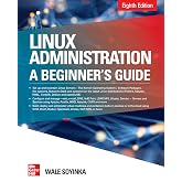 Linux Administration: A Beginner's Guide, Eighth Edition
