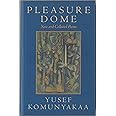 Pleasure Dome: New and Collected Poems (Wesleyan Poetry Series)