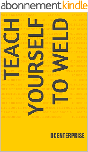 Download Teach Yourself To Weld (English Edition) PDF