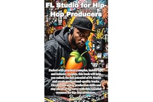 FL Studio for Hip-Hop Producers