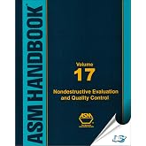 Nondestructive Evaluation and Quality Control. Metals Handbook Ninth Edition: Volume 17