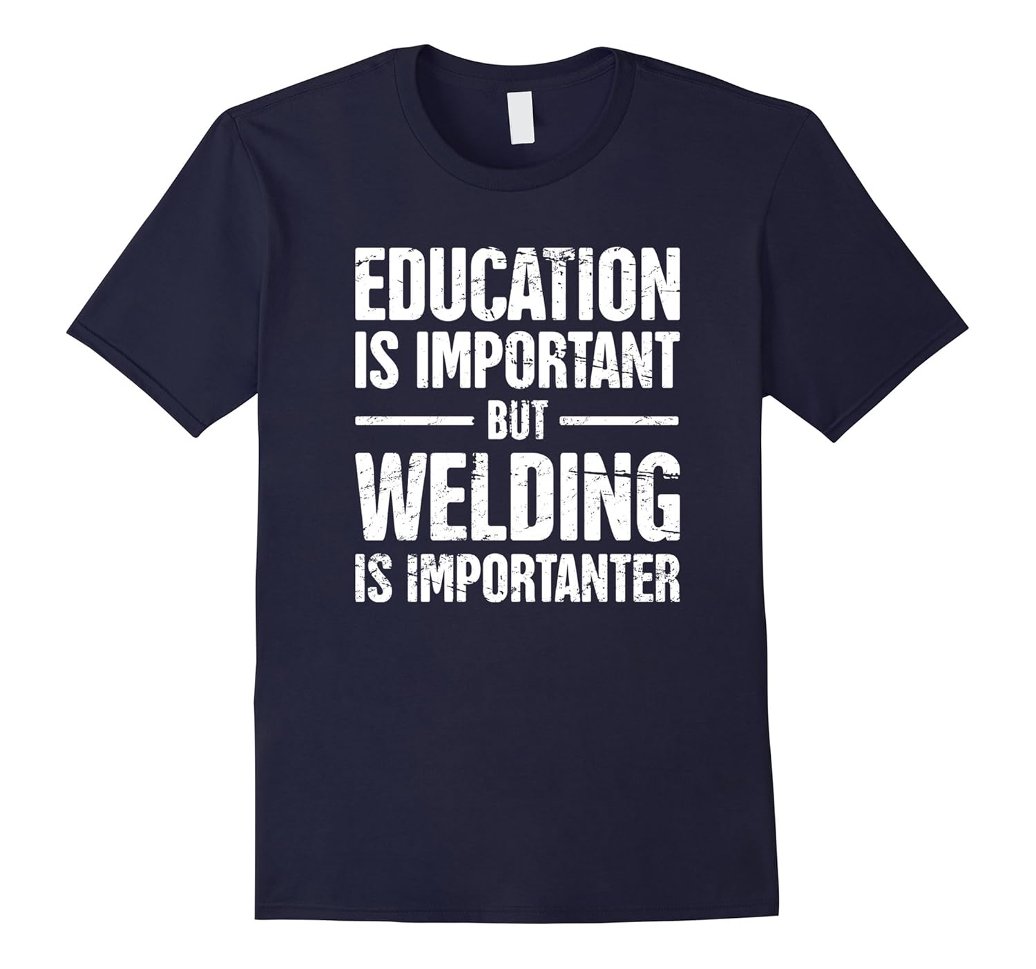 Funny Distressed Welding T-Shirt-ANZ