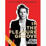 In the Pleasure Groove: Love, Death, and Duran Duran