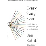 Every Song Ever: Twenty Ways to Listen in an Age of Musical Plenty