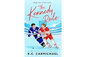 The Kennedy Rule: An addictive rivals-to-lovers MM hockey romance