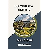 Wuthering Heights (AmazonClassics Edition)