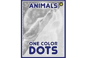 One Color DOTS: Animals: New Type of Relaxation & Stress Relief Coloring Book for Adults