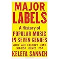 Major Labels: A History of Popular Music in Seven Genres
