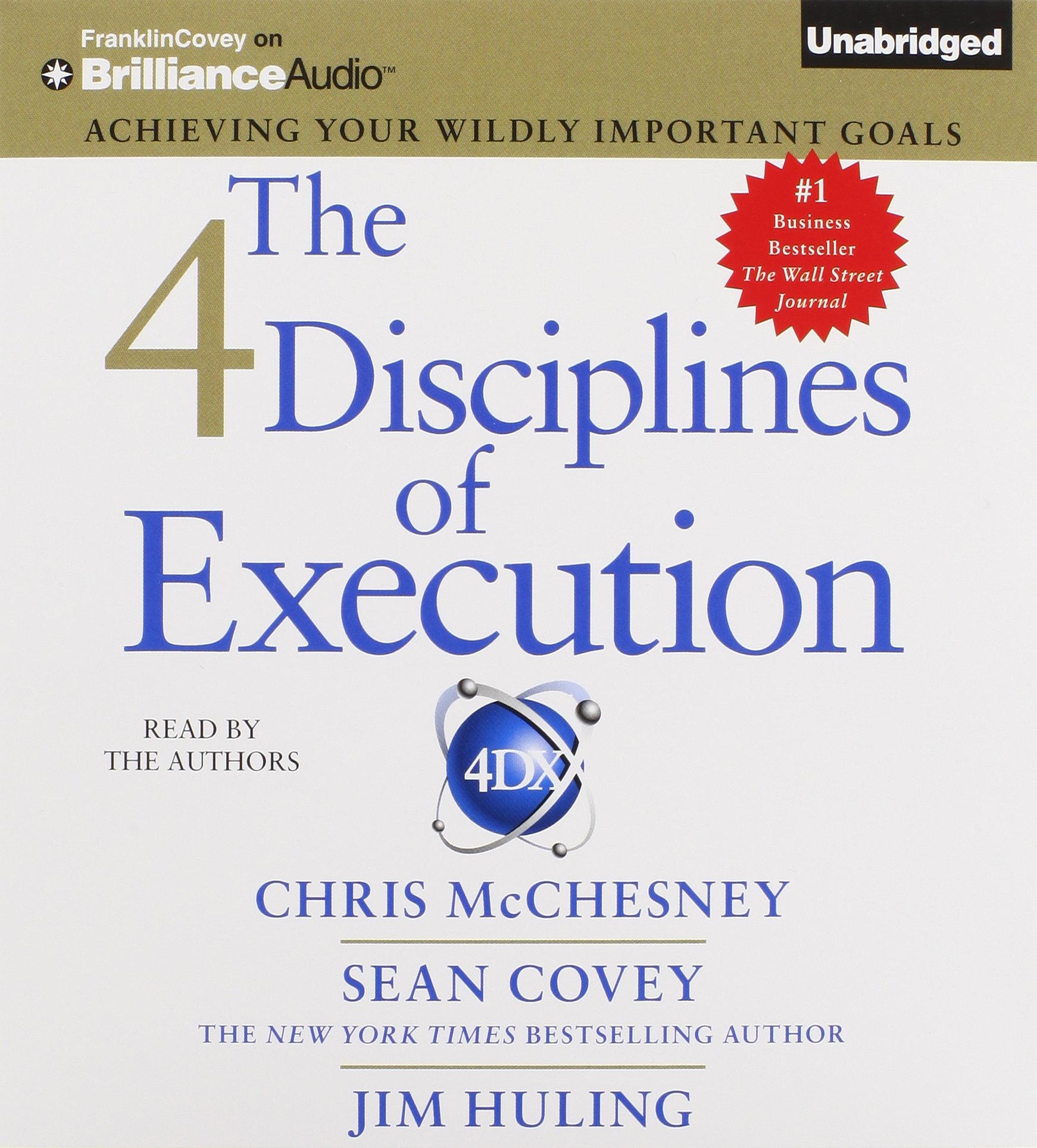 The 4 Disciplines of Execution: Achieving Your
