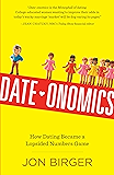 Date-onomics: How Dating Became a Lopsided Numbers Game