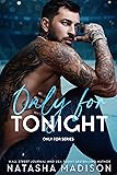 Only For Tonight: A one night stand, surprise