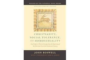 Christianity, Social Tolerance, and Homosexuality: Gay People in Western Europe from the Beginning of the Christian Era to th