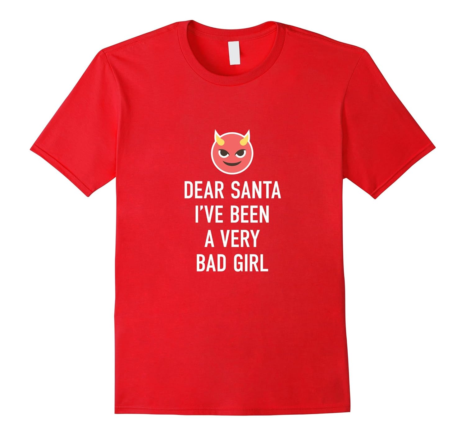 Dear Santa Bad Girl Funny Christmas Gift T-Shirt-ANZ