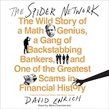 The Spider Network: The Wild Story of a Math Genius, a Gang of Backstabbing Bankers, and One of the Greatest Scams in Financial History