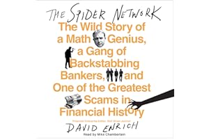 The Spider Network: The Wild Story of a Math Genius, a Gang of Backstabbing Bankers, and One of the Greatest Scams in Financi