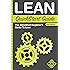 Lean: QuickStart Guide - The Simplified Beginner's Guide To Lean (Lean, Lean Manufacturing, Lean Six Sigma, Lean Enterprise)