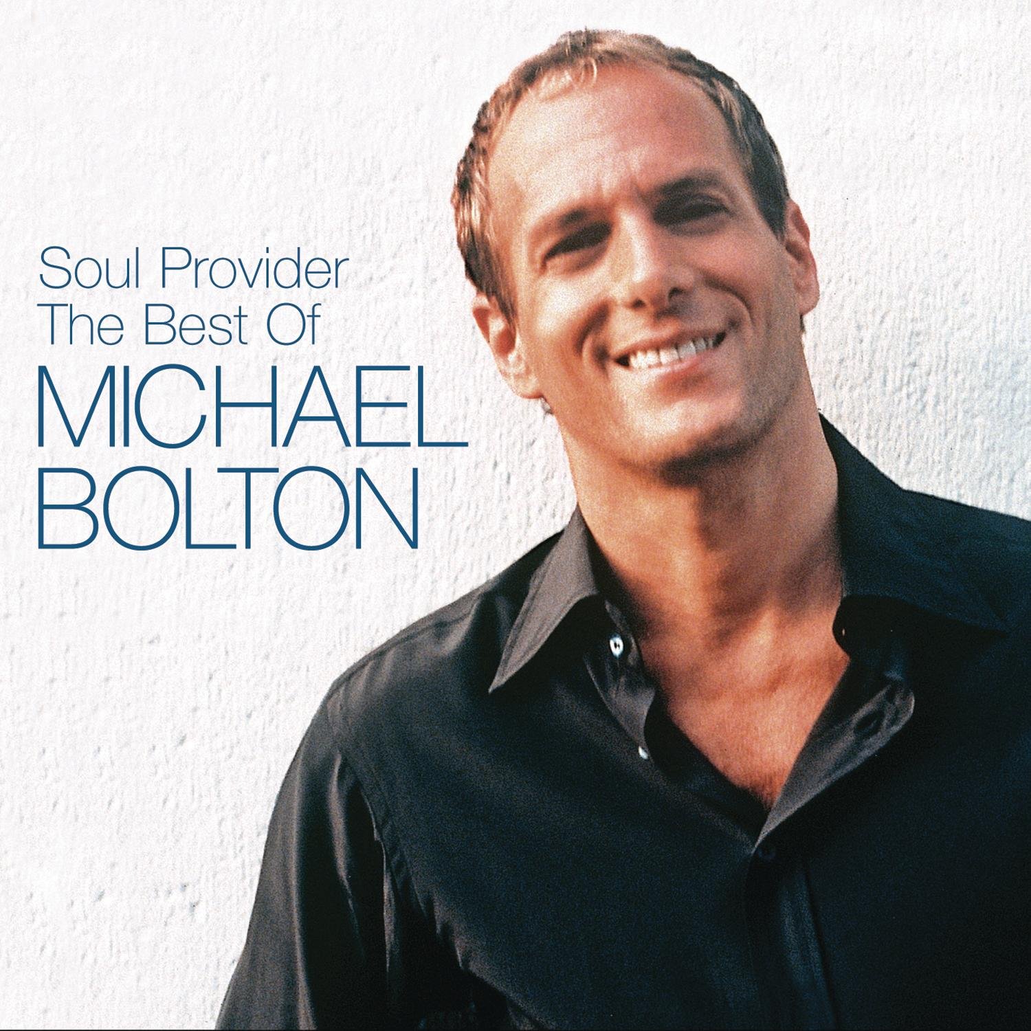 Soul Provider The Best of Michael Bolton Michael Bolton Amazon.fr