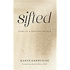 Sifted: Diary of a Grieving Mother