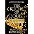 The Crucible of Doubt: Reflections On the Quest for Faith