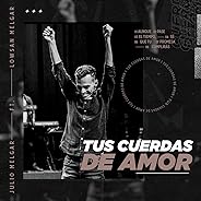 Tus Cuerdas de Amor