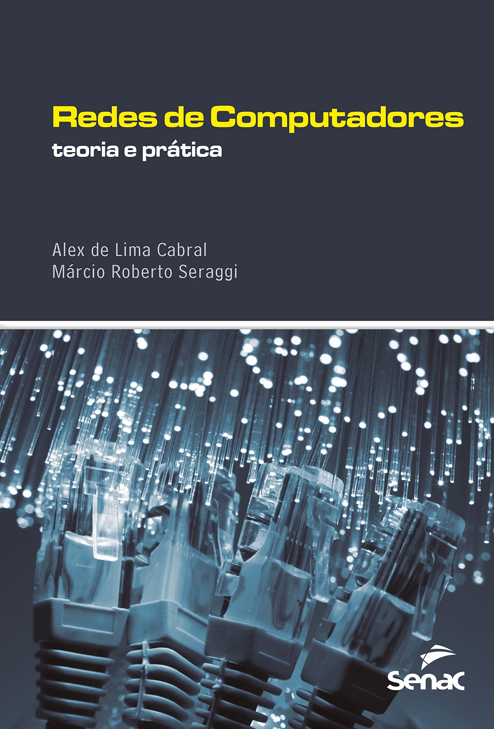 Redes de Computadores. Teoria e Prática PDF Alex de Lima Cabral, Márcio ...