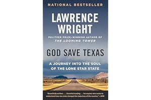 God Save Texas: A Journey into the Soul of the Lone Star State