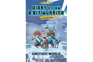 Diary of an 8-Bit Warrior Graphic Novel: Another World (8-Bit Warrior Graphic Novels)