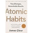 Atomic Habits: An Easy & Proven Way to Build Good Habits & Break Bad Ones