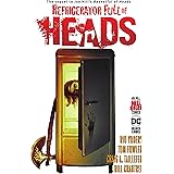 Refrigerator Full of Heads (Hill House Comics)