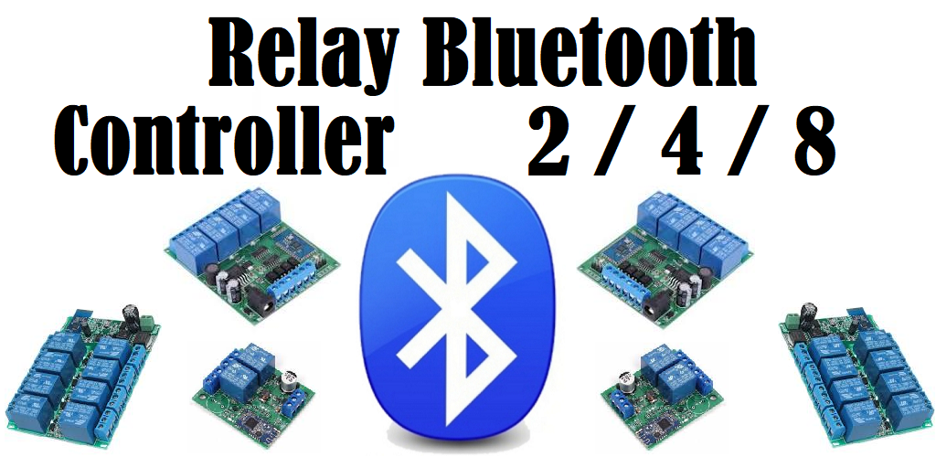 Relay Bluetooth Controller 2/4/8 - NO AD'S