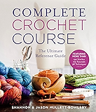 Complete Crochet Course: The Ultimate Reference Guide