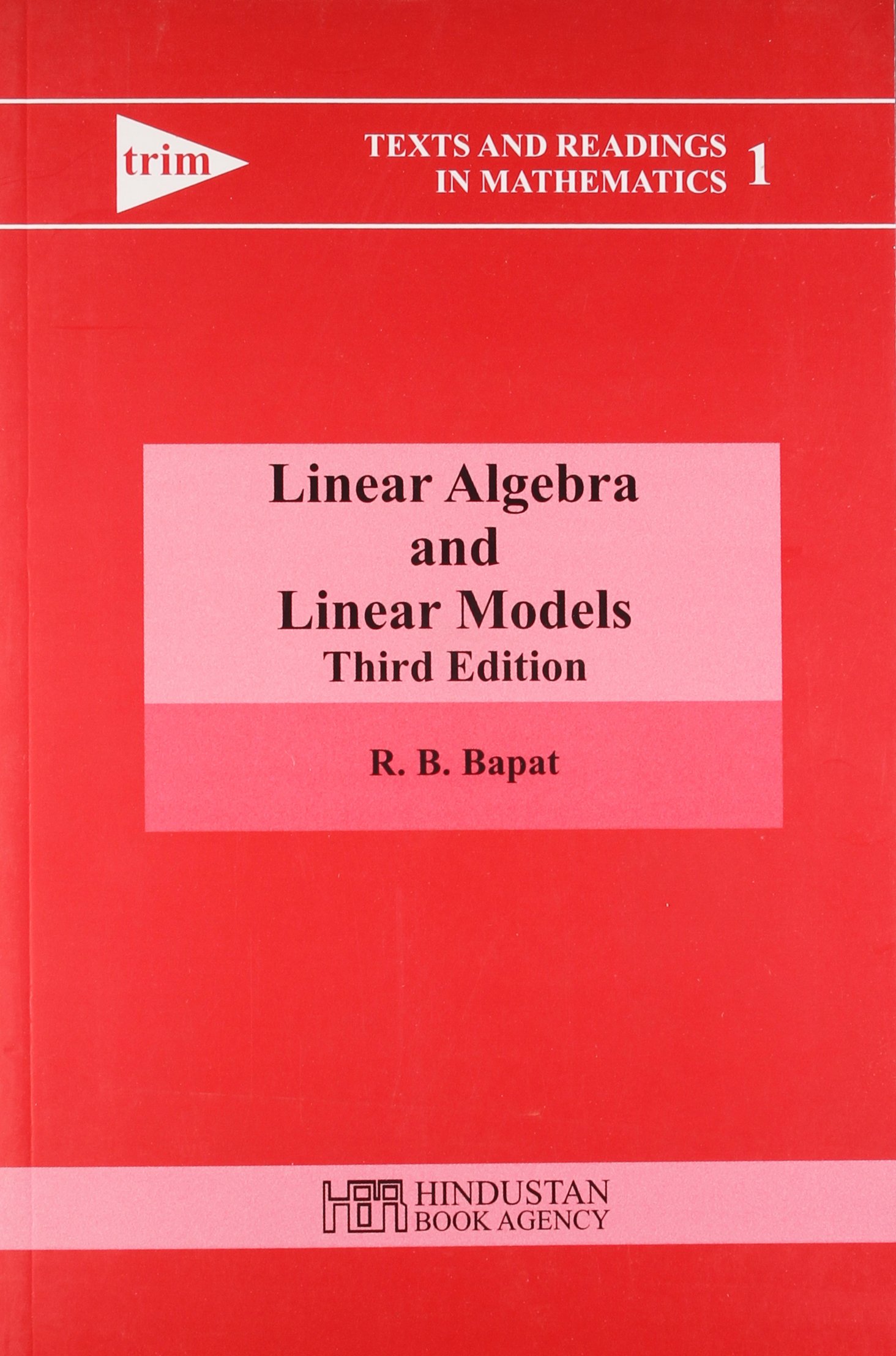 Linear Algebra and Linear Models Paperback – 2012