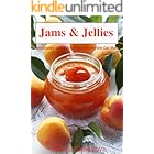Jams & Jellies: Ridiculously Easy Artisan Recipes Anyone Can Make (Healthy Canning and Preserving)